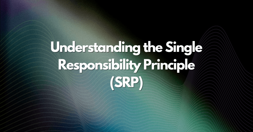 understanding-the-single-responsibility-principle-srp-for-beginnerscover-image